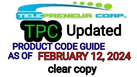 TPC Updated Product Code as of February 12, 2024 Clear Copy.